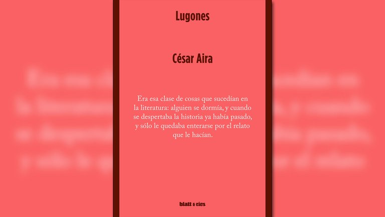 Lugones, el último libro de César Aira