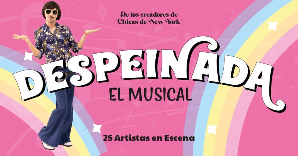 Despeinada el musical